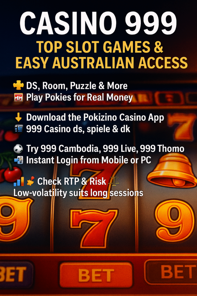 Casino 999 – free pokies, fast login, mobile-friendly platform with trusted Aussie access and real gameplay visuals.