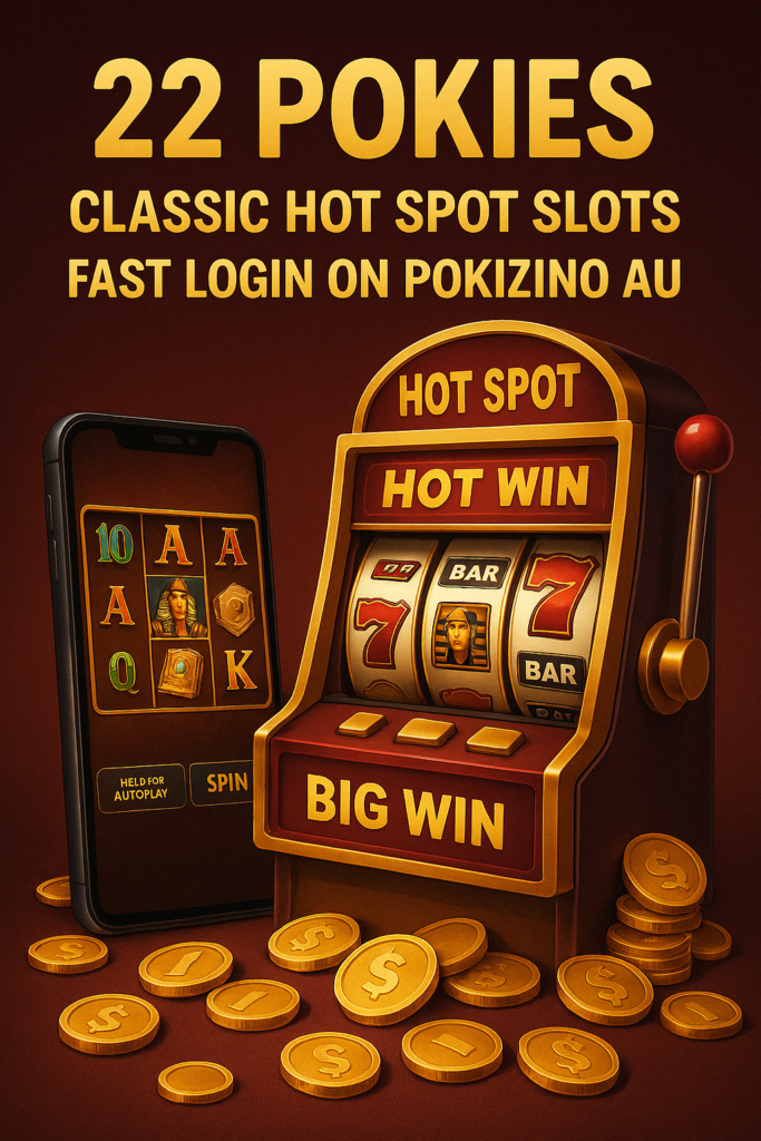 Classic slot machine and mobile screen featuring 22 Pokies Hot Spot slots with gold coins