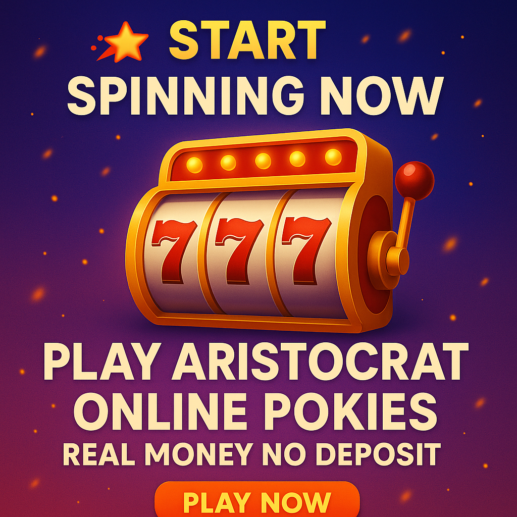 Play Aristocrat online pokies real money no deposit – bold slot machine with 777 reels and Aussie-themed promo design